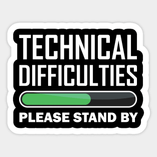 Please Stand By Sticker